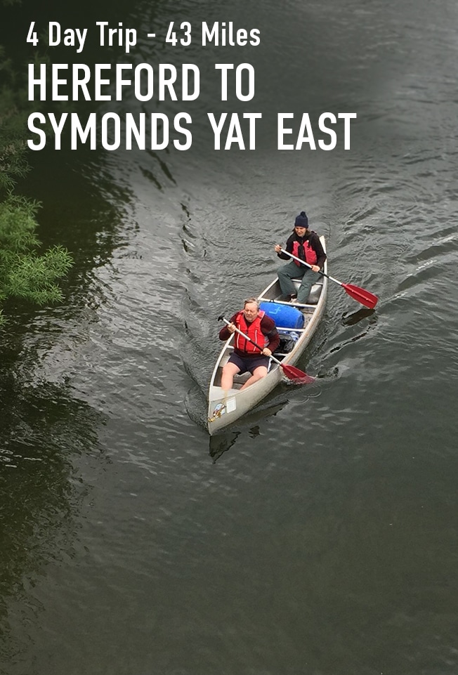 2 People canoeing from Hereford to Symonds Yat over 4 Days